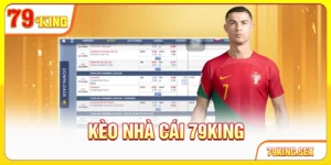 Kèo nhà cái 79King